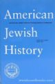 21882 American Jewish History - Vol 93 No 2  Jun 2007